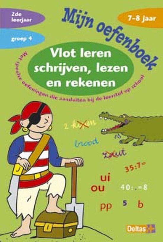 Mijn oefenboek - Mijn oefenboek Vlot leren schrijven, lezen, rekenen