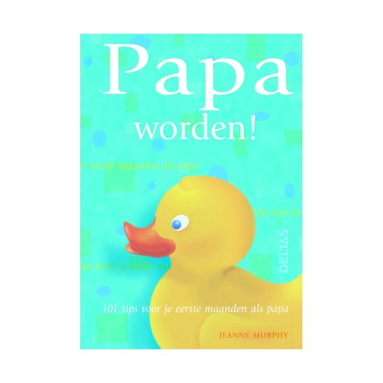 Papa worden!