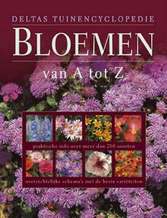 Deltas Tuinencyclopedie Bloemen Van A Tot Z