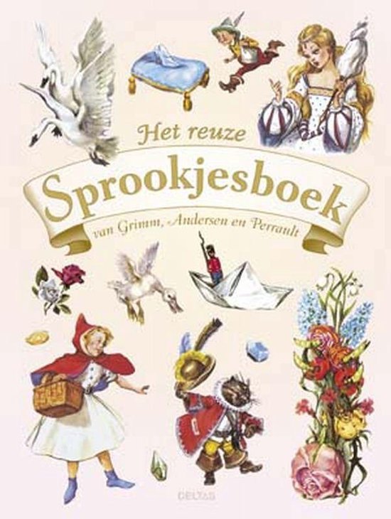 Het reuze Sprookjesboek van Grimm, Andersen en Perrault