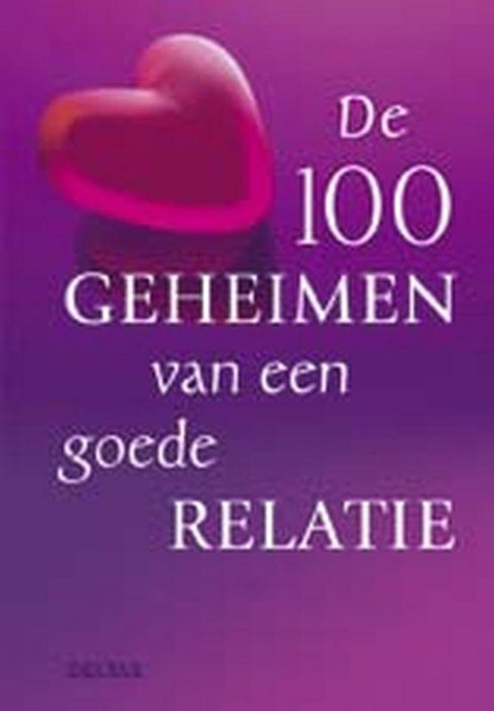 De 100 geheimen van een goede relatie