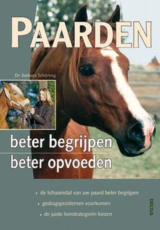 Paarden Beter Begrijpen Beter Opvoeden