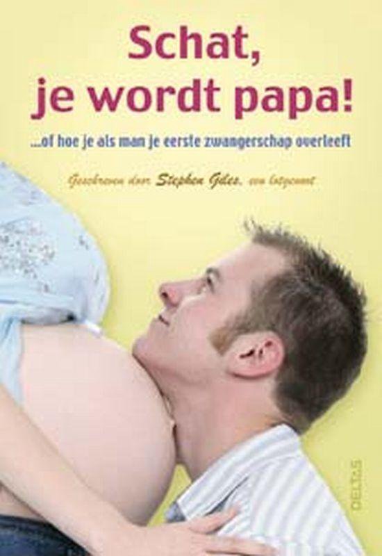 Schat, Je Wordt Papa!