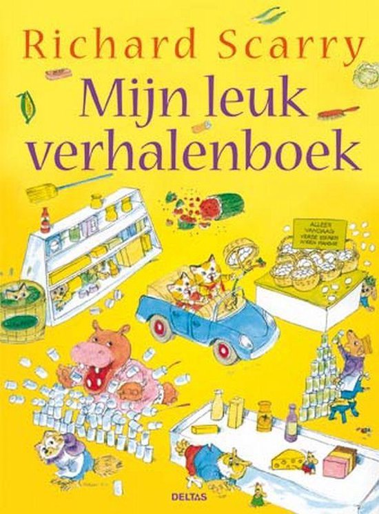 Richard Scarry - Mijn leuk verhalenboek