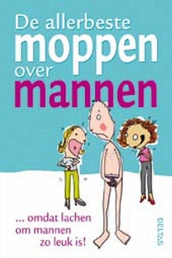 De Allerbeste Moppen Over Mannen