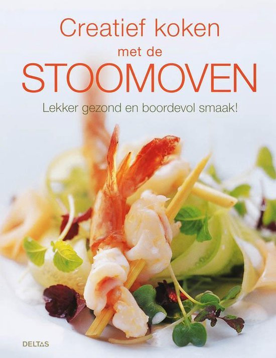 Creatief koken met de stoomoven