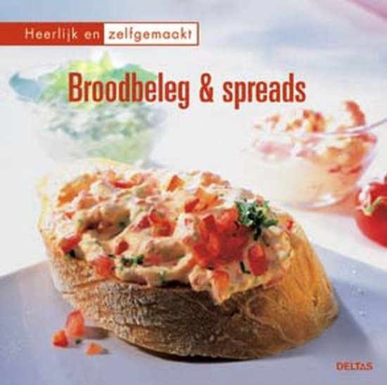 Broodbeleg En Spreads   Heerlijk En Zelfgemaakt