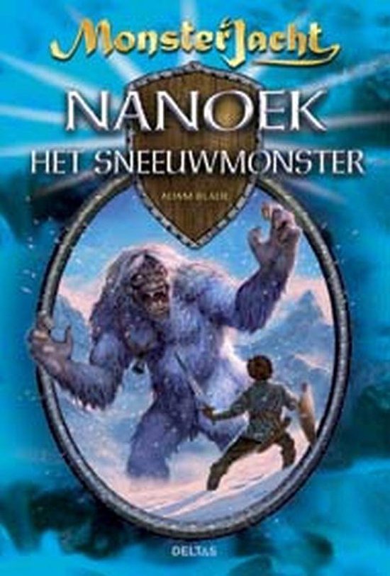 Monsterjacht / Nanoek het sneeuwmonster