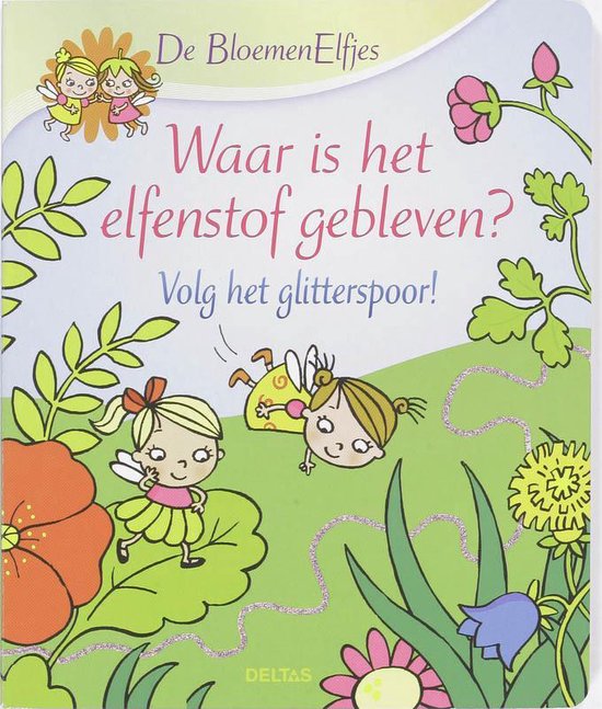 Waar Is Het Elfenstof Gebleven De Bloemenelfjes