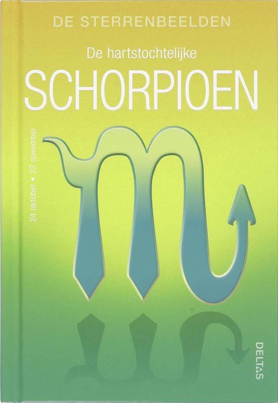 De sterrenbeelden / De hartstochtelijke schorpioen