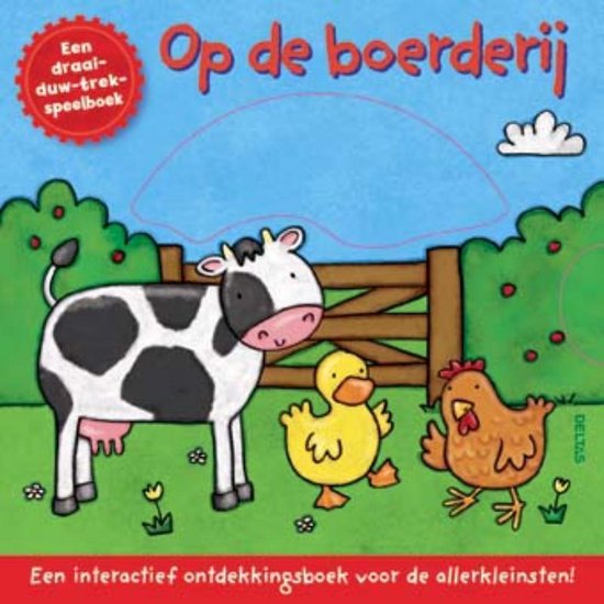 Op de boerderij Een draai-duw-trek-speelboek