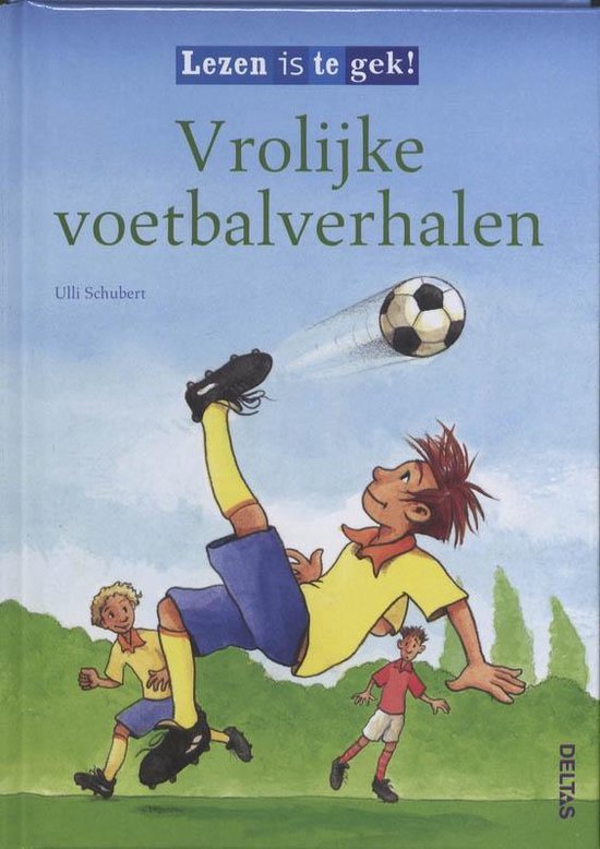 Lezen is te gek  -   Vrolijke voetbalverhalen