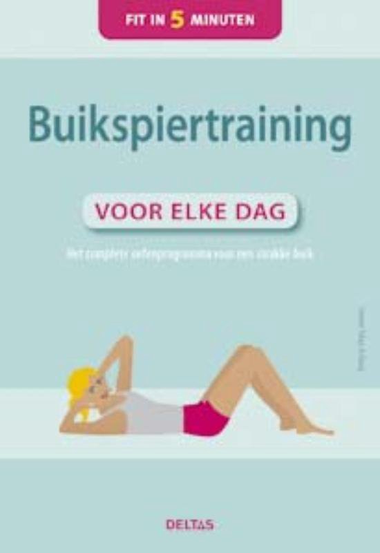 Buikspiertraining Voor Elke Dag Fit In 5 Minuten