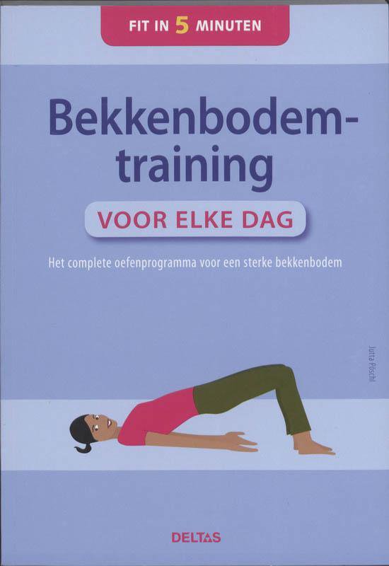 Bekkenbodemtraining Voor Elke Dag Fit In 5 Minuten