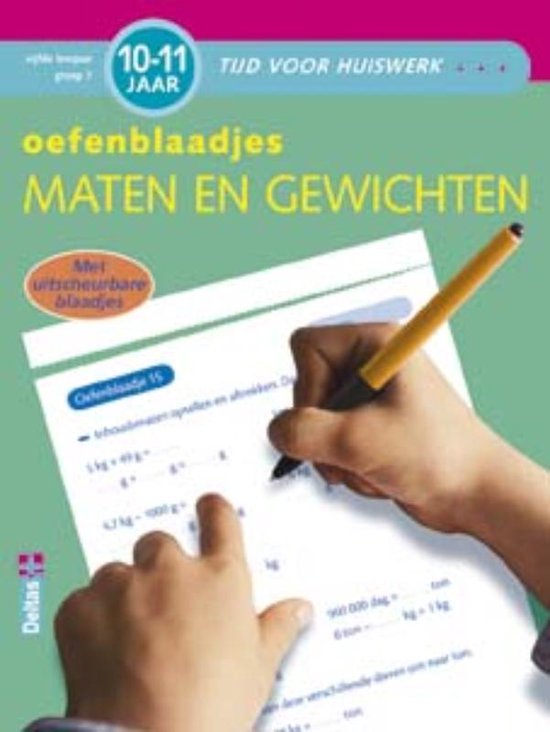 Tijd voor huiswerk - Oefenblaadjes maten en gewichten (10-11 j.)