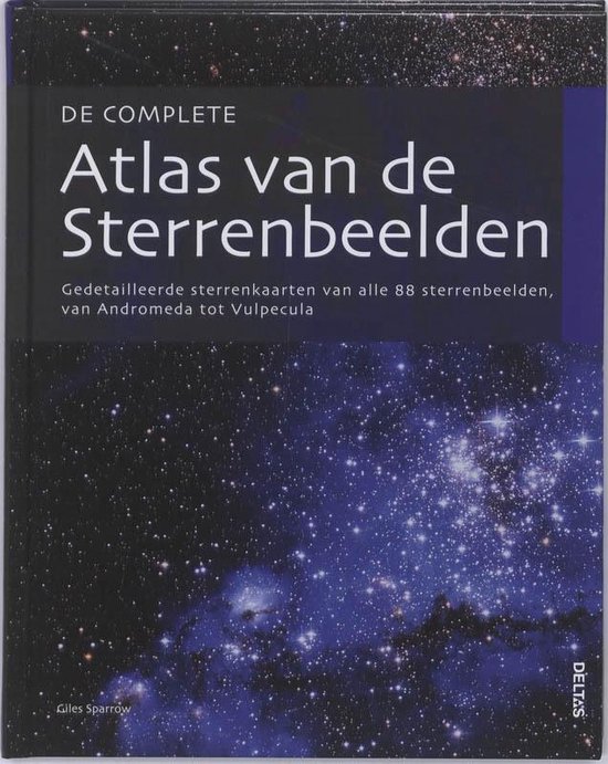 De complete atlas van de sterrenbeelden