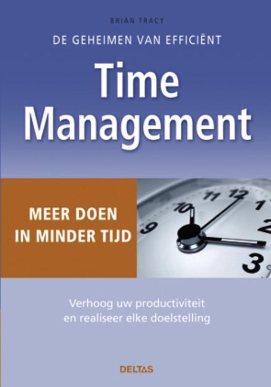 De geheimen van efficient timemanagement