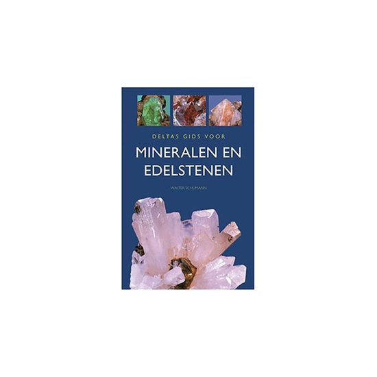 Deltas gids voor mineralen en edelstenen