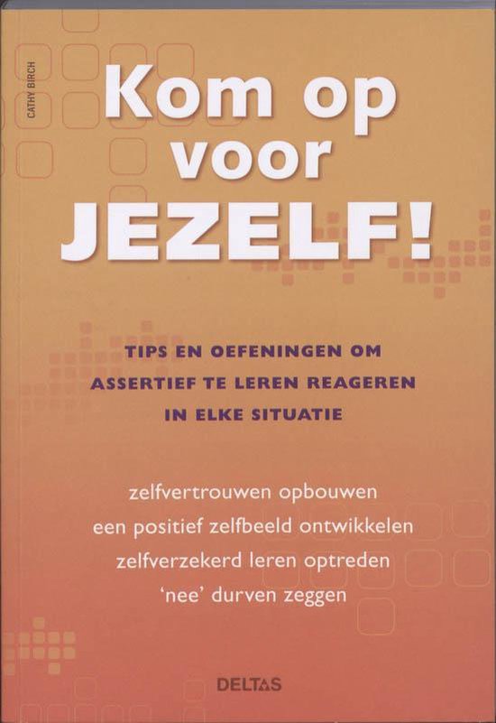 Kom op voor jezelf!