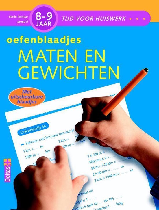 Tijd voor huiswerk - Oefenblaadjes Maten en gewichten