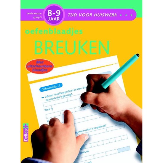 Tijd voor huiswerk - Oefenblaadjes Breuken 8-9 jaar