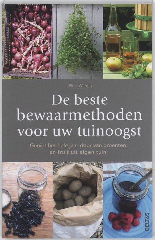 De beste bewaarmethoden voor uw tuinoogst