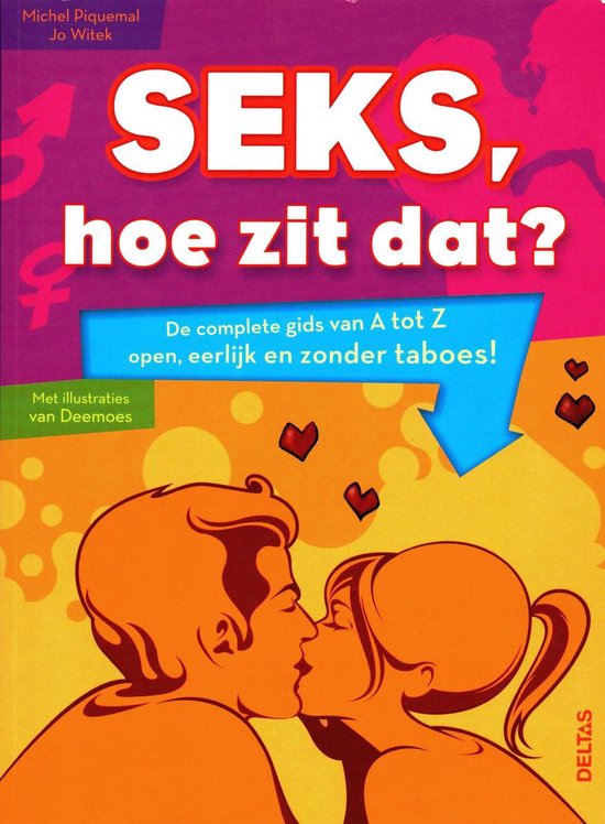 Seks, hoe zit dat?