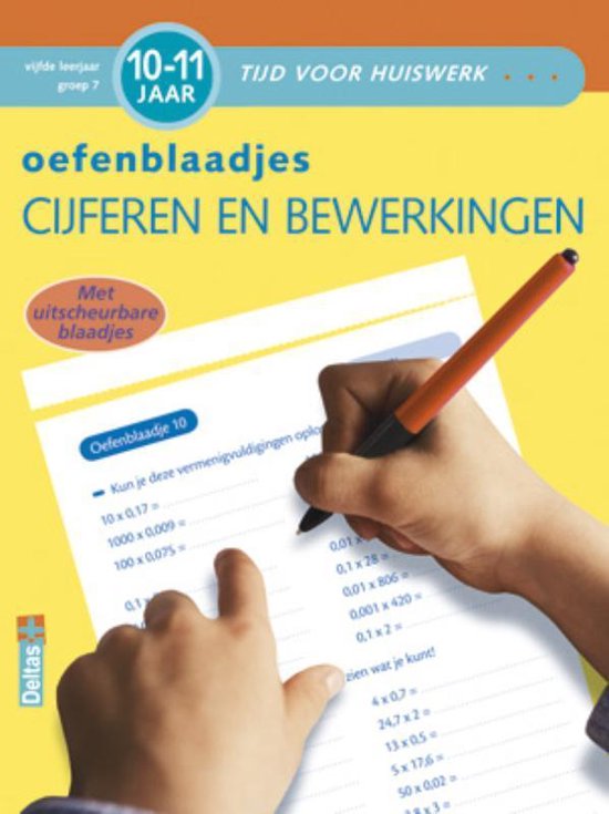 Tijd voor huiswerk - Oefenblaadjes rekenen 10-11 jaar cijfers en bewerkingen vijfde leerjaar groep 7