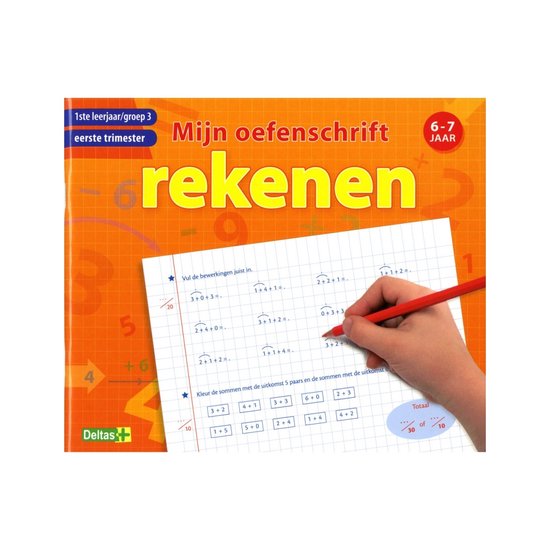 Rekenen 6-7 jaar 1ste leerjaar, groep 3, eerste trimester Mijn oefenschift