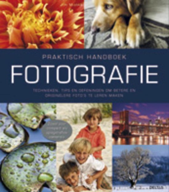 Praktisch handboek Fotografie