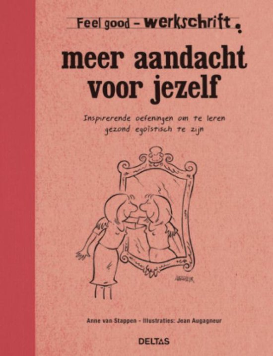 Feel good!  -   Meer aandacht voor jezelf