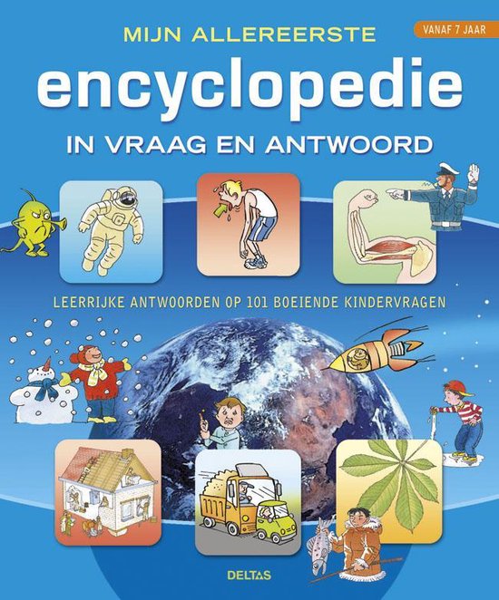 Mijn allereerste encyclopedie in vraag en antwoord