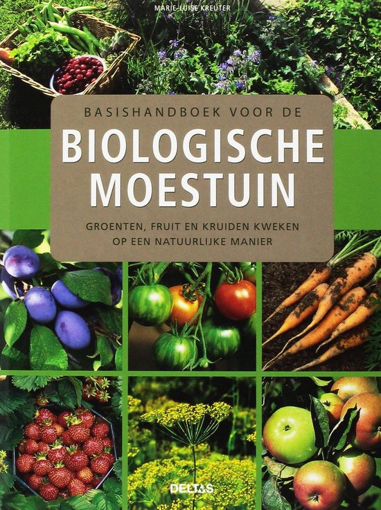 Basishandboek voor de biologische moestuin