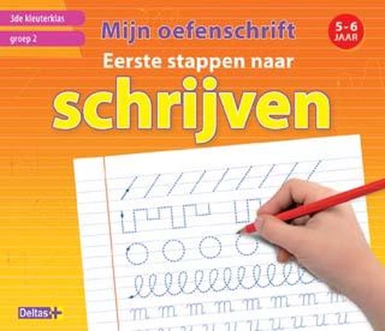 Mijn oefenschrift - Eerste stappen naar schrijven