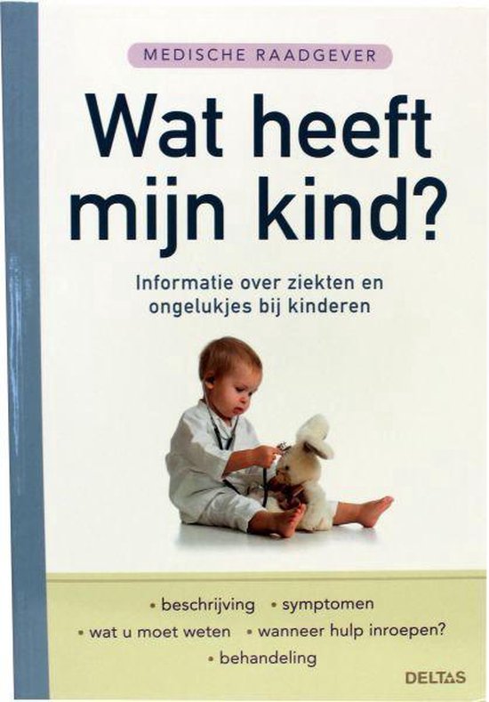 Medische raadgever - Wat heeft mijn kind?