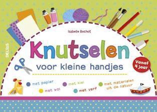 Knutselen voor kleine handjes