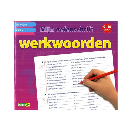 Mijn oefenschrift - Werkwoorden Groep 6; 4de leerjaar; 9-10 jaar