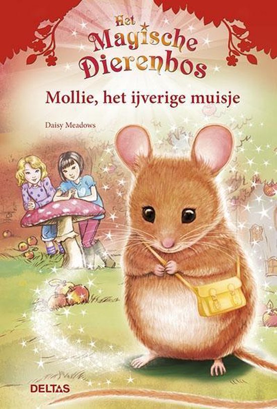 Het magische dierenbos - Mollie, het ijverige muisje