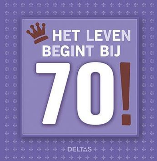 Het leven begint bij 70!