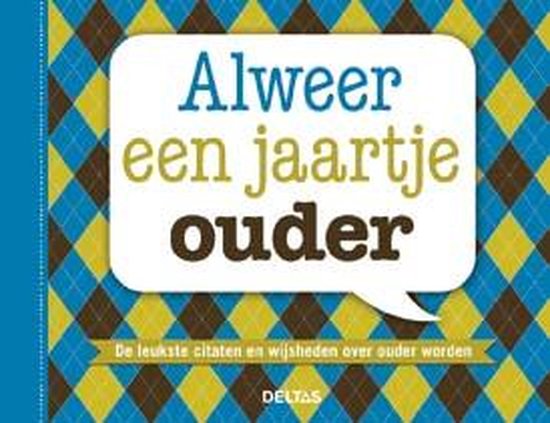 Alweer een jaartje ouder