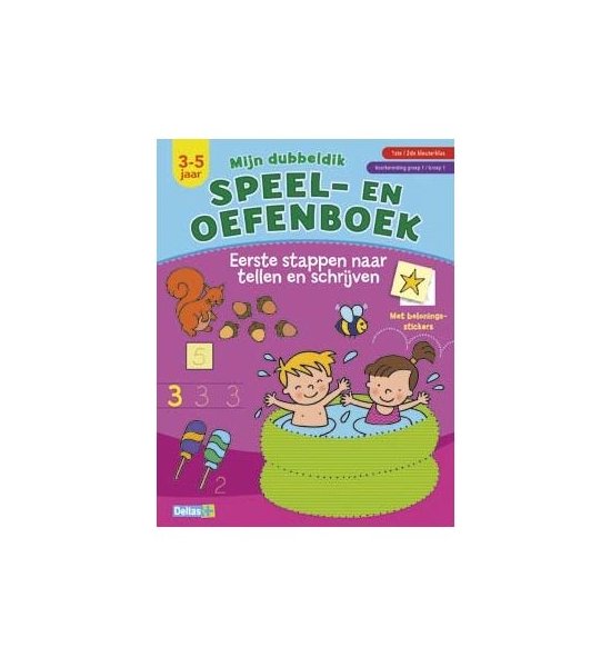 Mijn dubbeldik speel- en oefenboek Eerste stappen naar tellen en schrijven 3-5 jaar