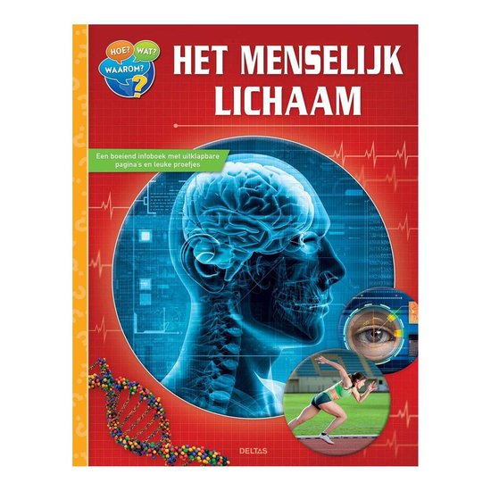 Hoe? Wat? Waarom?  -   Het menselijk lichaam