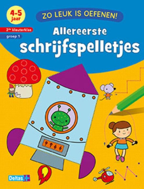 Zo leuk is oefenen! - Allereerste schrijfspelletjes 4-5 jaar