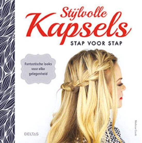 Stijlvolle kapsels stap voor stap