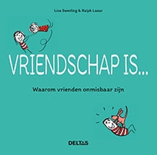 Vriendschap is ... waarom vrienden onmisbaar zijn