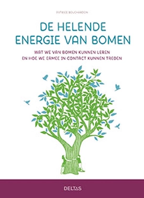 De helende energie van bomen