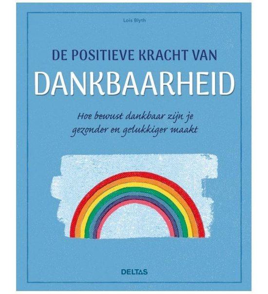 De positieve kracht van dankbaarheid