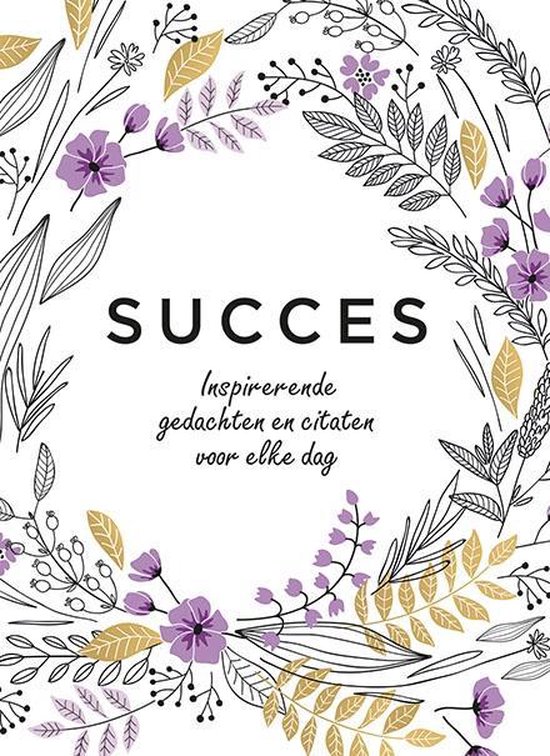 Inspirerende gedachten en citaten voor elke dag 0 -   Succes