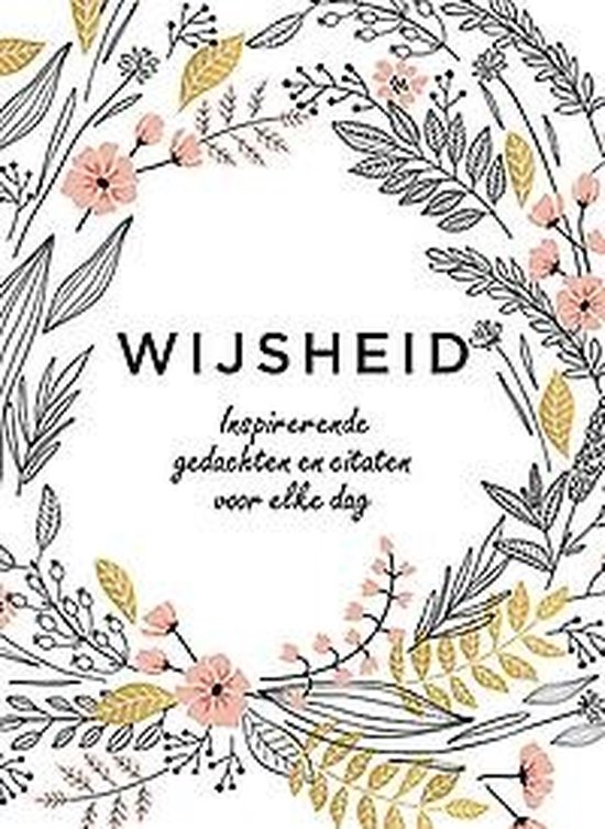 Inspirerende gedachten en citaten voor elke dag 0 -   Wijsheid