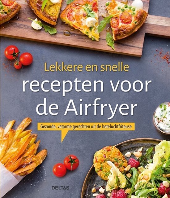 Lekkere en snelle recepten voor de Airfryer